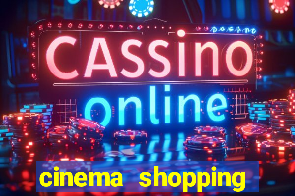 cinema shopping conquista sul